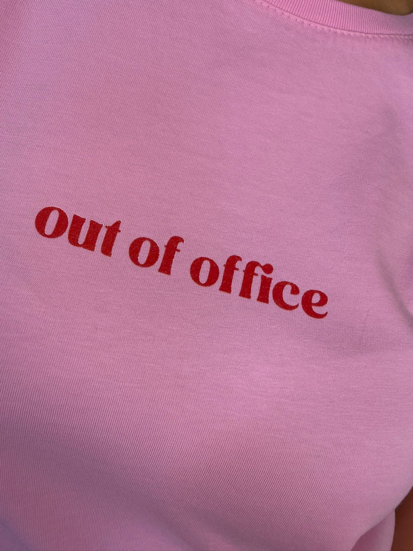 T-SHIRT OUT OF OFFICE